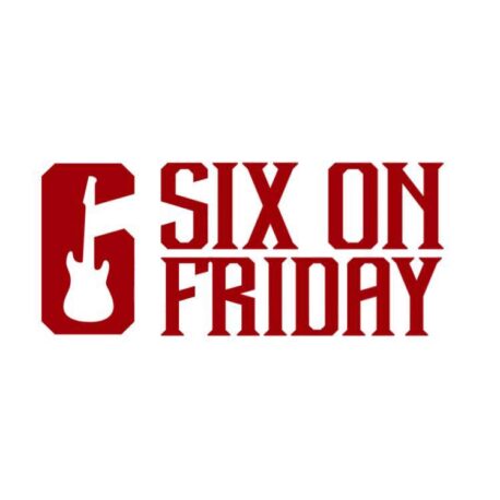 Six on Friday