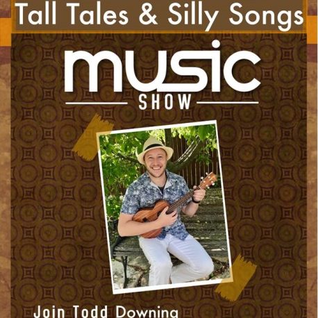 TODD DOWNING TALL TALES & SILLY SONGS